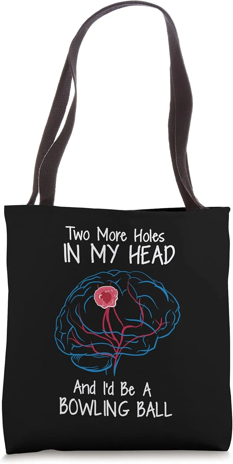 Bowling Ball Brain Tumor Awareness Warrior Survivor Humor Tote Bag