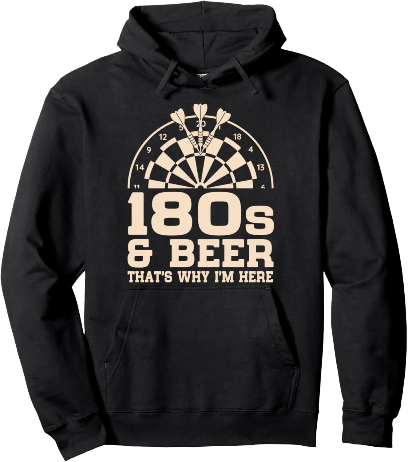Darts Player | 180s & Beer Thats Why I'm Here Pullover Hoodie