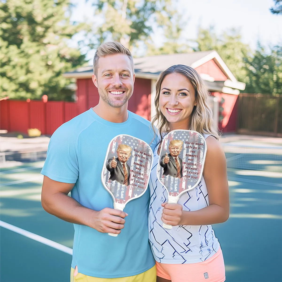 Donald Trump "Dumbest Way Possible", Pickleball Paddle