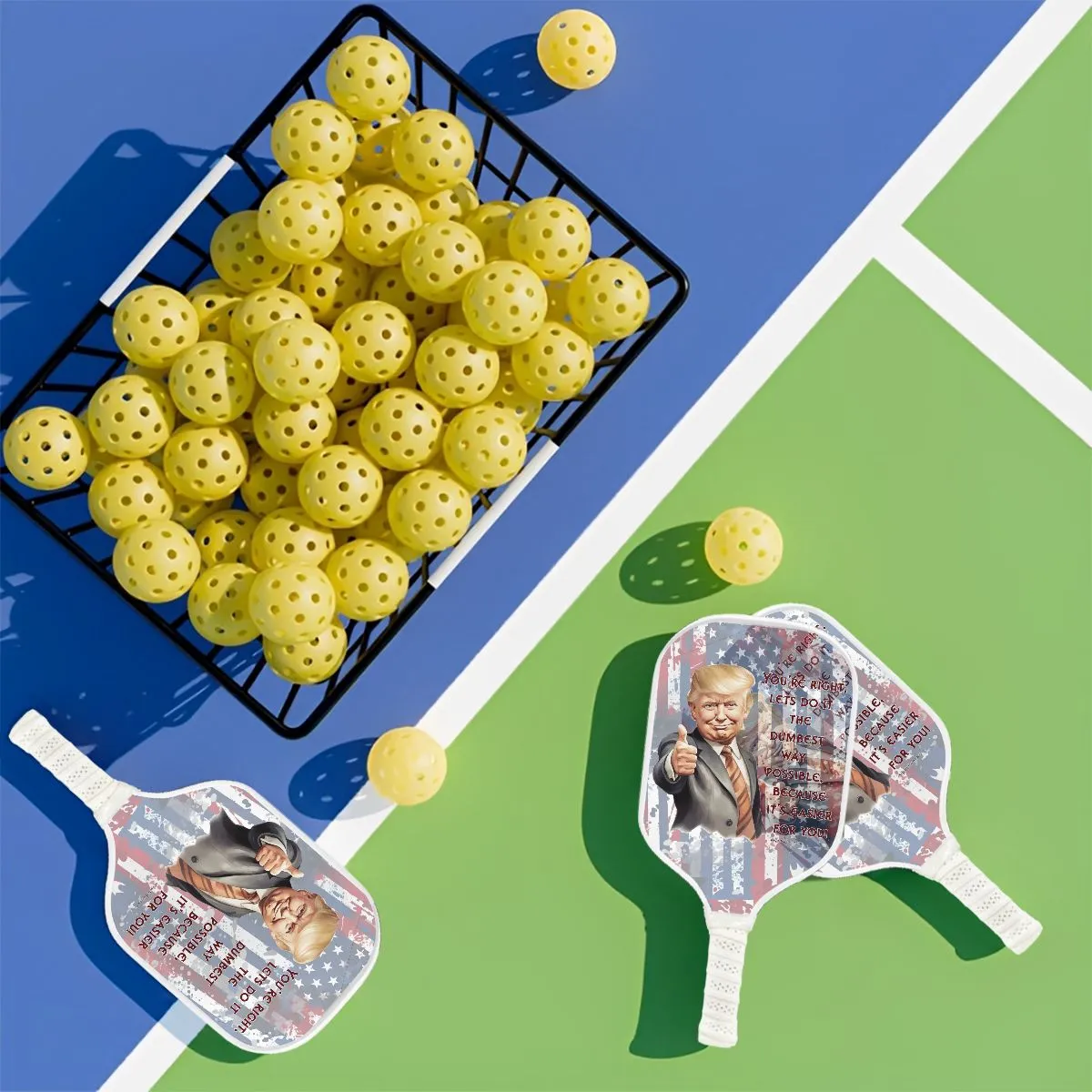 Donald Trump "Dumbest Way Possible", Pickleball Paddle
