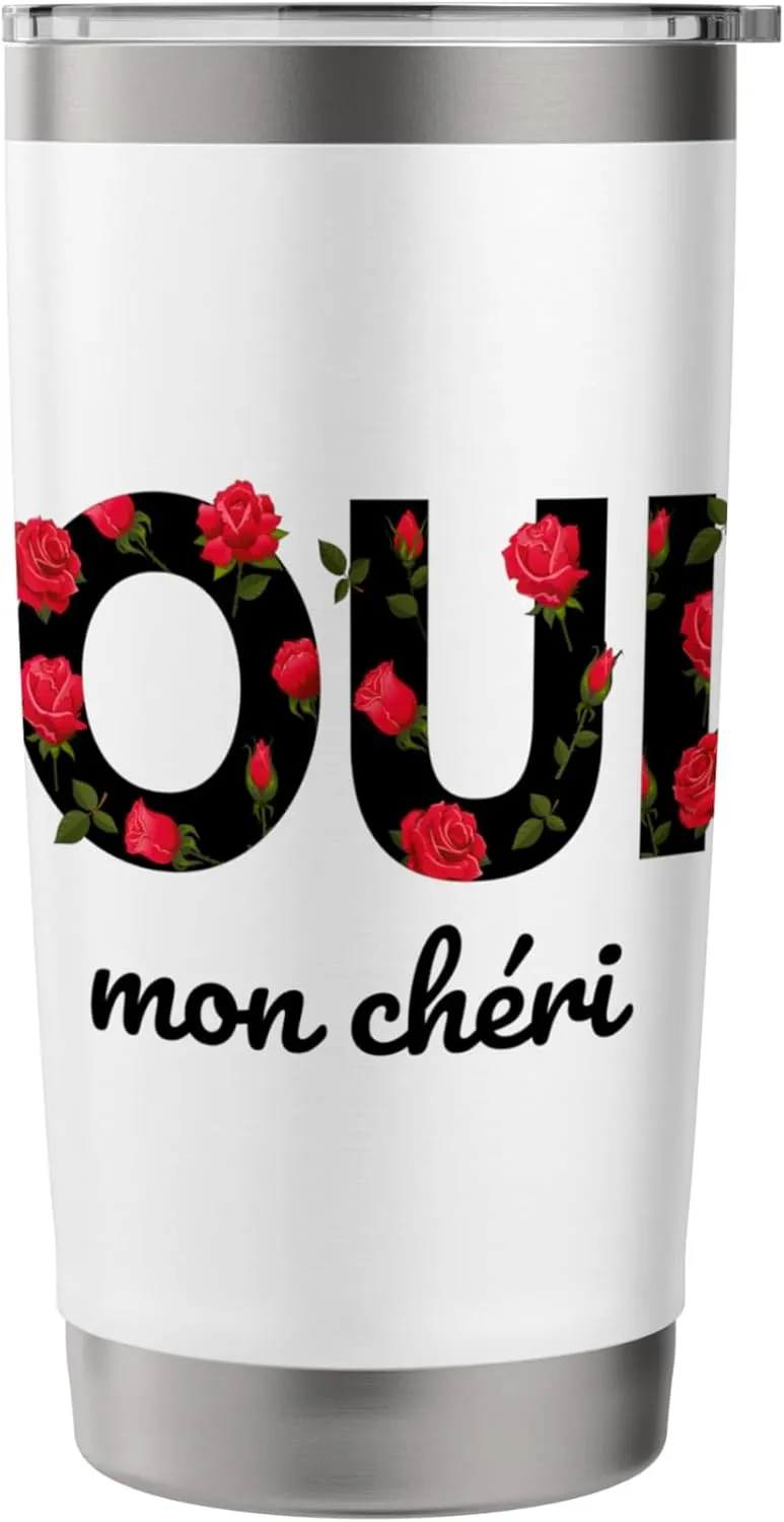 Oui Mon Cheri Cool French Expression Quotes Graphic Designs Stainless Steel Insulated Tumbler