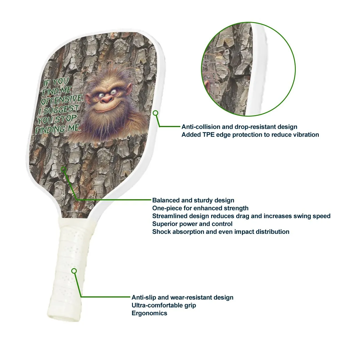 "If You Find Me Offensive..." Bigfoot Sasquatch Quote Pickleball Paddle