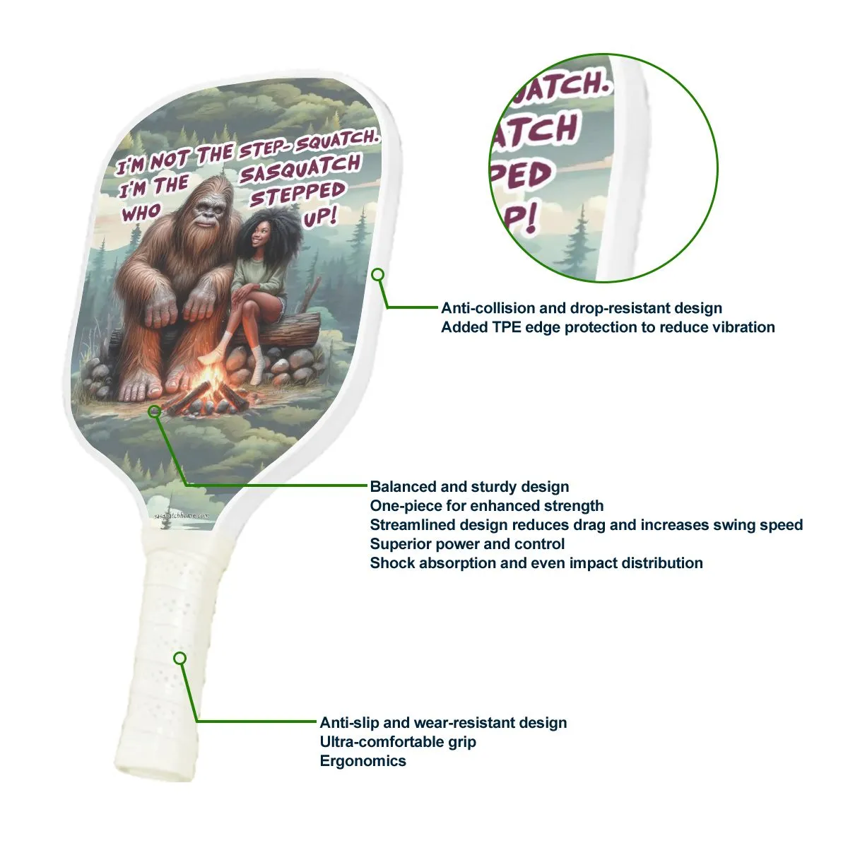 "I'm Not the Step Squatch..." Pickleball Paddle
