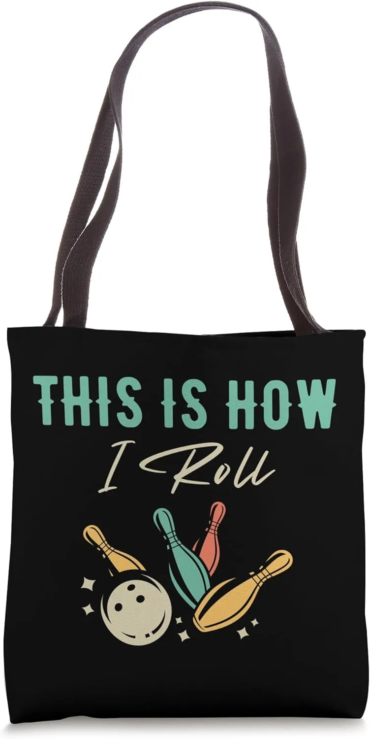 Retro This Is How I Roll Bowler Bowlers Funny Bowling Tote Bag