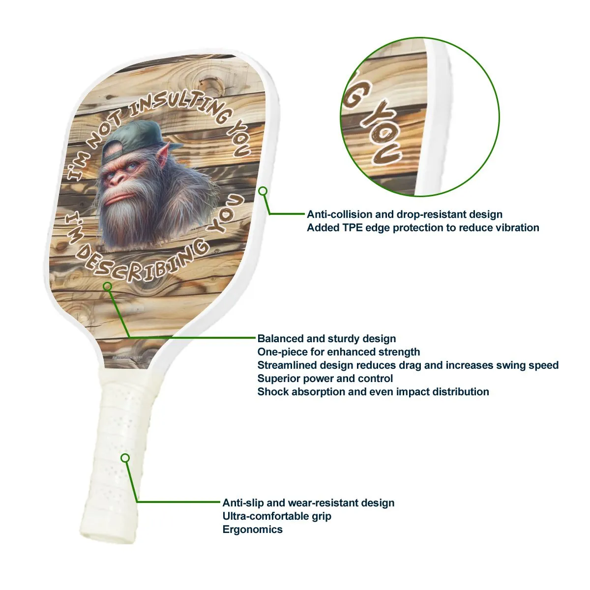Sasquatch Bigfoot "I'm not insulting you.." Pickleball Paddle