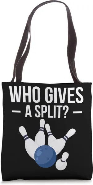 Who Gives A Spit? Bowling Tote Bag