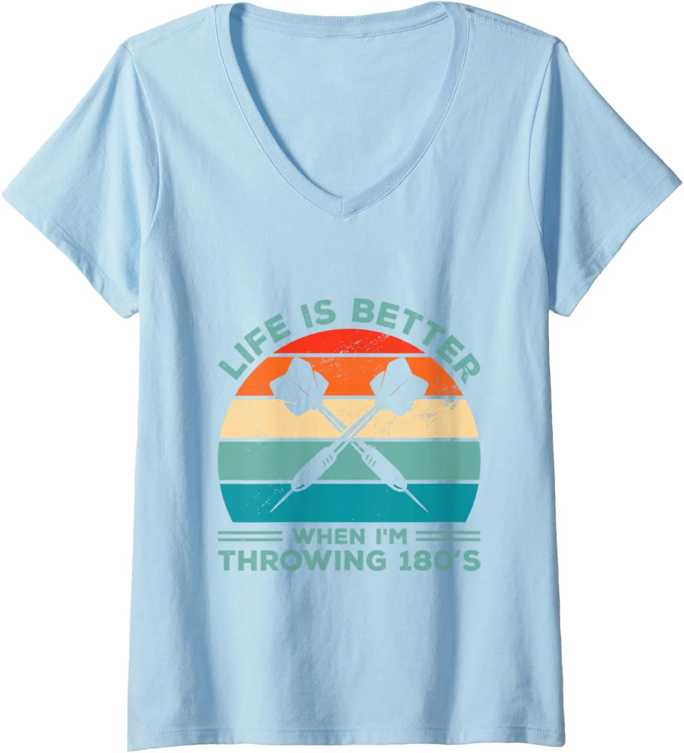Womens Life Is Better When I'm Throwing 180s Darting Dart Player V-Neck T-Shirt